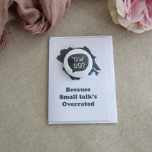 Load image into Gallery viewer, Greetings Card with Badge - Yorkshire Slang - Ow Do - Yorkshire Wisdom - Fred &amp; Bo
