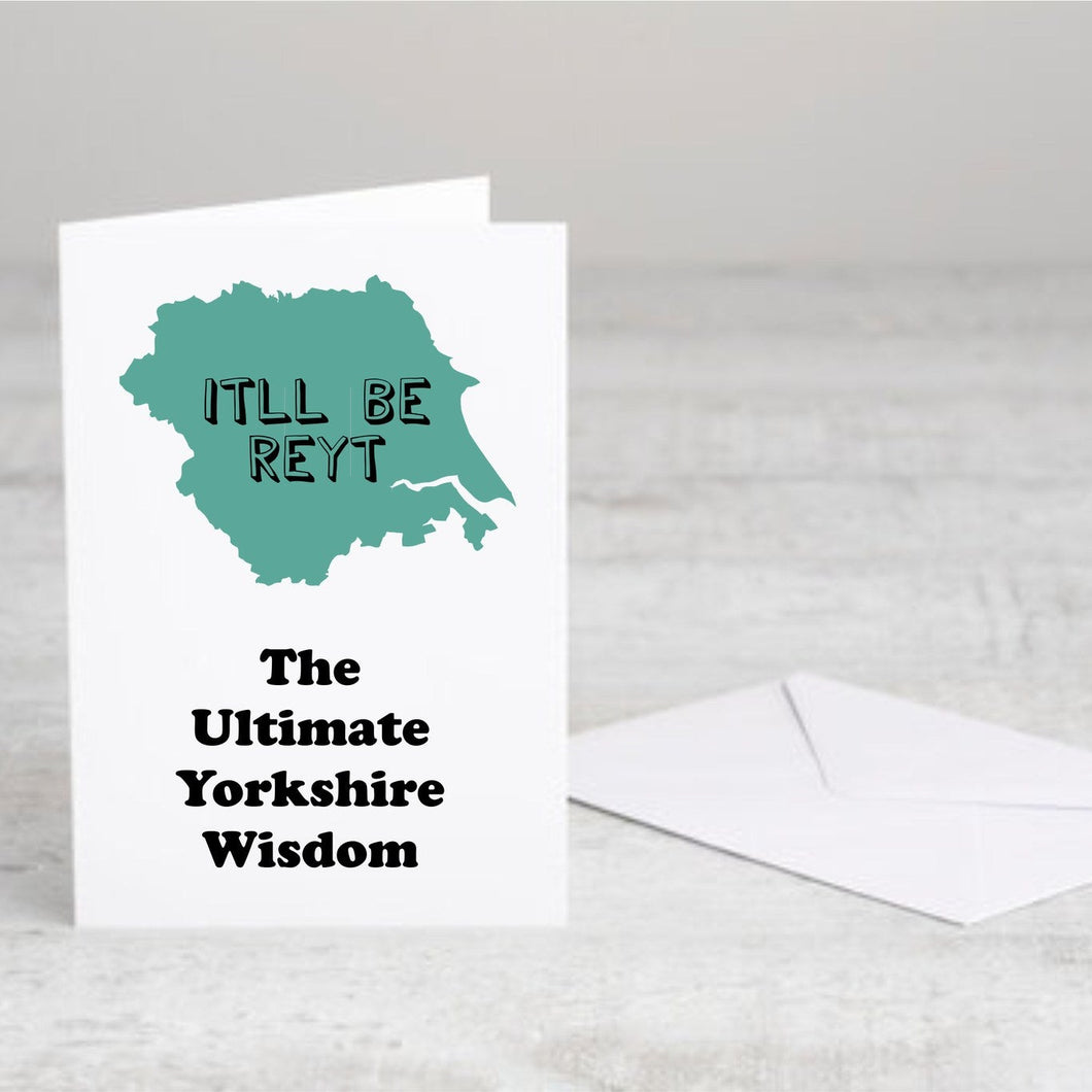 Greetings Card with Badge - Yorkshire Slang - It'll Be Reyt - Yorkshire Wisdom - Fred & Bo