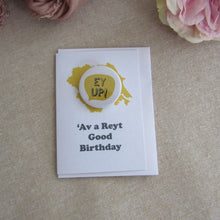 Load image into Gallery viewer, Greetings Card with Badge - Yorkshire Slang - Ey Up - Fred &amp; Bo
