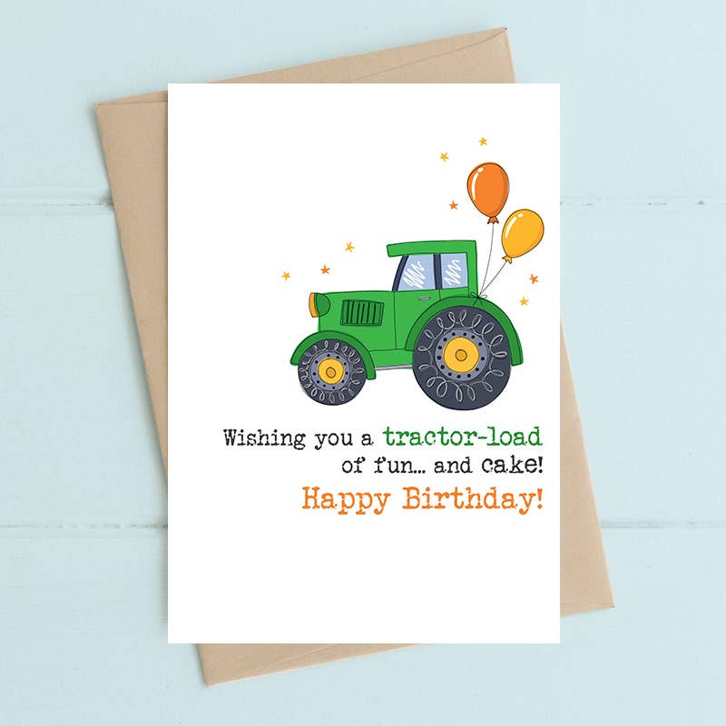 Tractor load of fun on your Birthday - Greetings Card - Dandelion Stationery