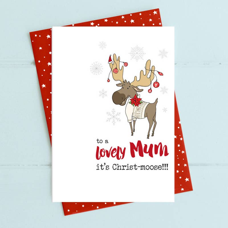 To A Lovely Mum, It's Christ-Moose!!! - Mum Christmas Greetings Card - Dandelion Stationery