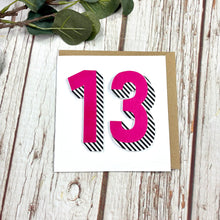 Load image into Gallery viewer, Birthday Card - 13th Birthday - 44 Ideas
