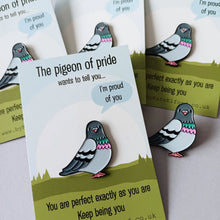 Load image into Gallery viewer, Enamel Pin - The Pigeon of Pride - Positive Pin - By Kate Elford
