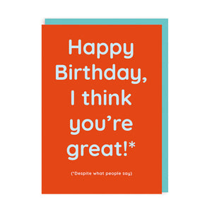 Birthday Greetings Card- Happy Birthday, I Think You're Great!- OHHDeer