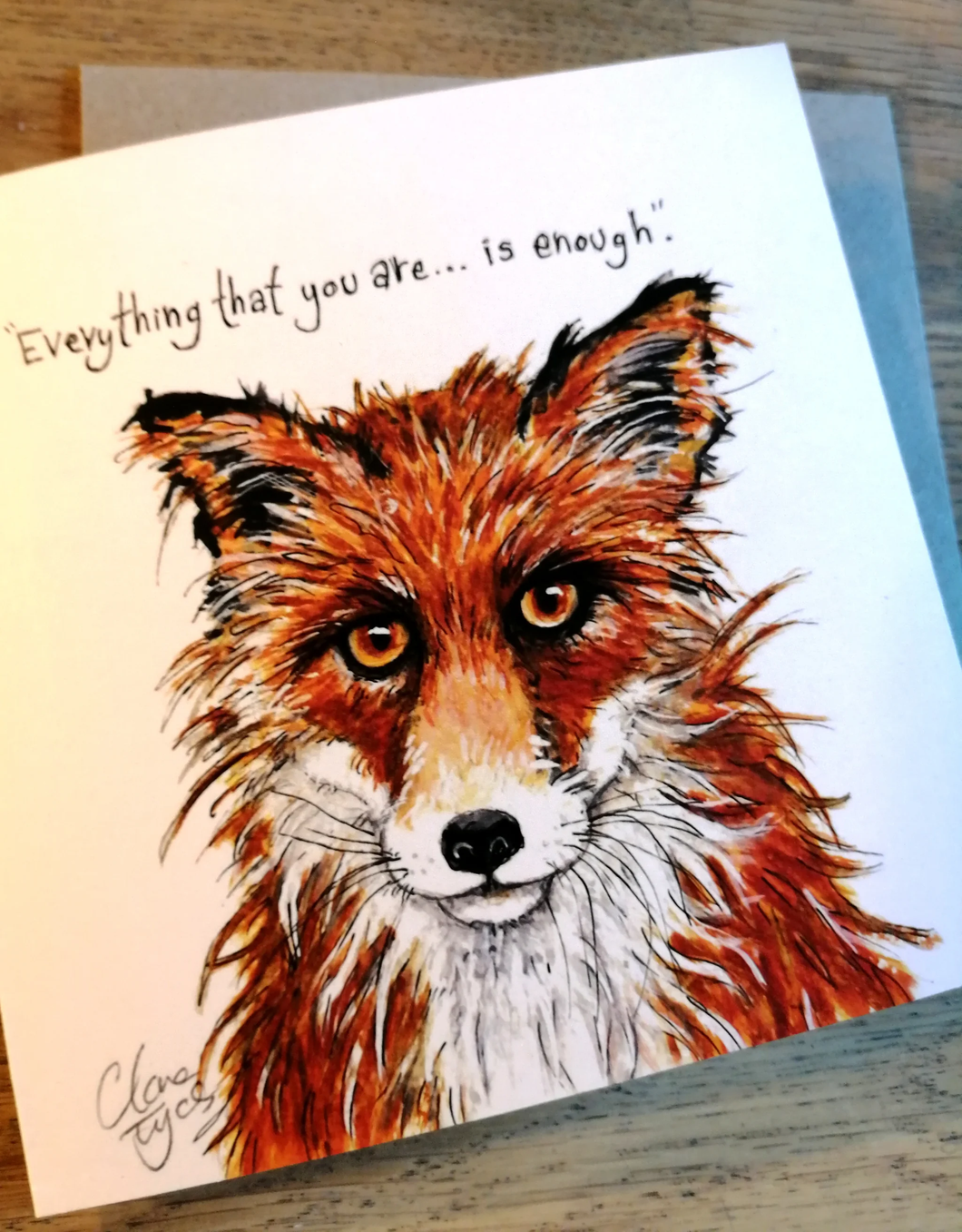 Greetings Card - Fox - Everything that you are is enough - GingerArts by Clare Tyas