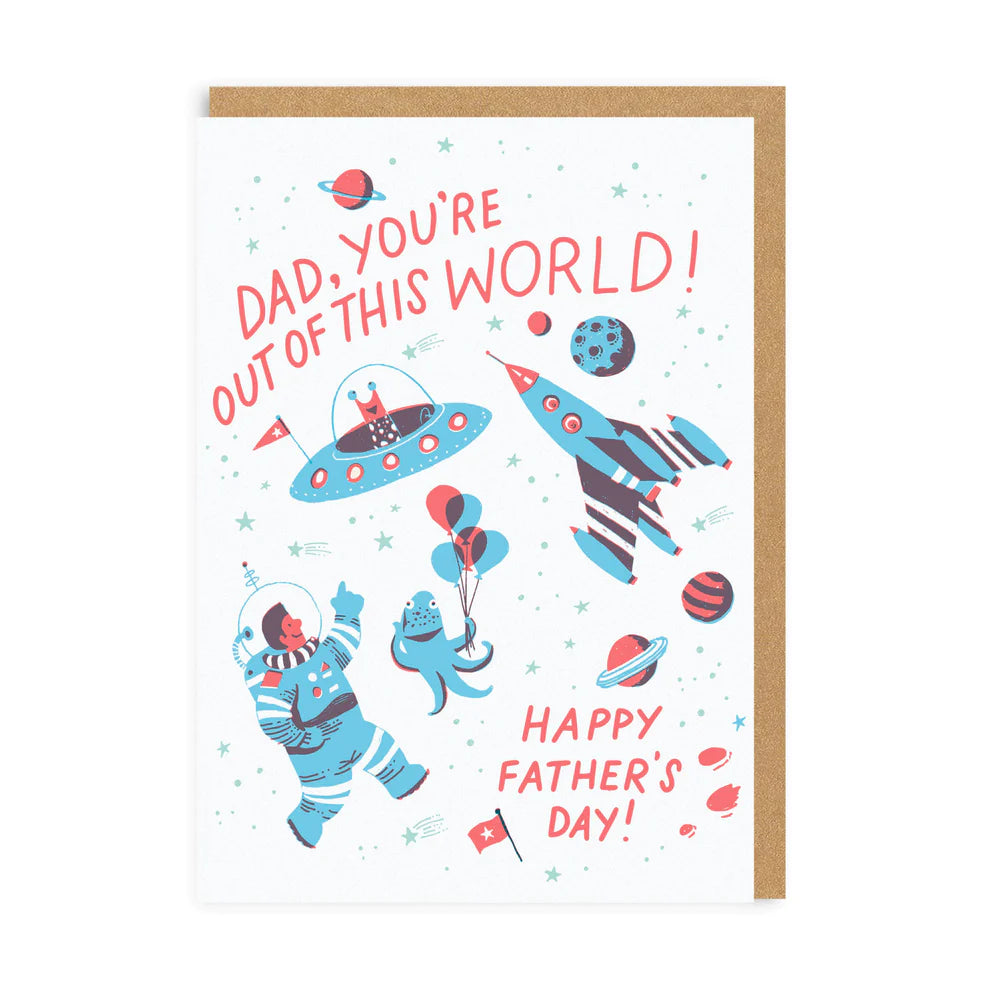 Dad, You're Out Of This World - Father's Day Card - OHHDeer