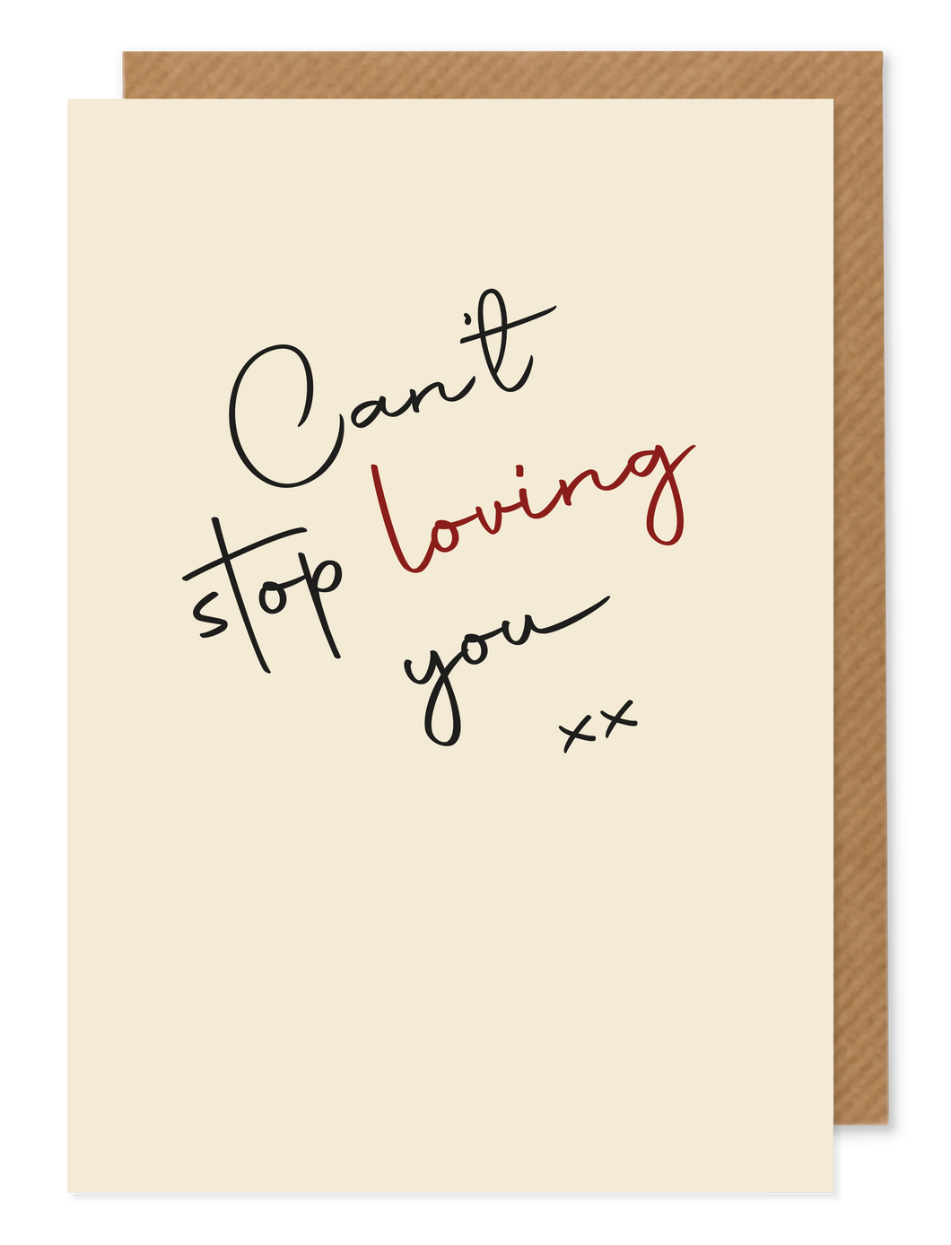 Can't Stop Loving You - Greetings Card - Hello Sweetie