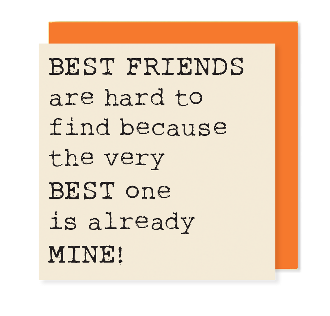 Best Friends Are Hard To Find..... - Mini positivity Card - Hello Sweetie
