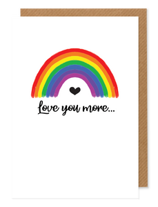 Rainbow Greetings Card - Love You More.... - Hello Sweetie