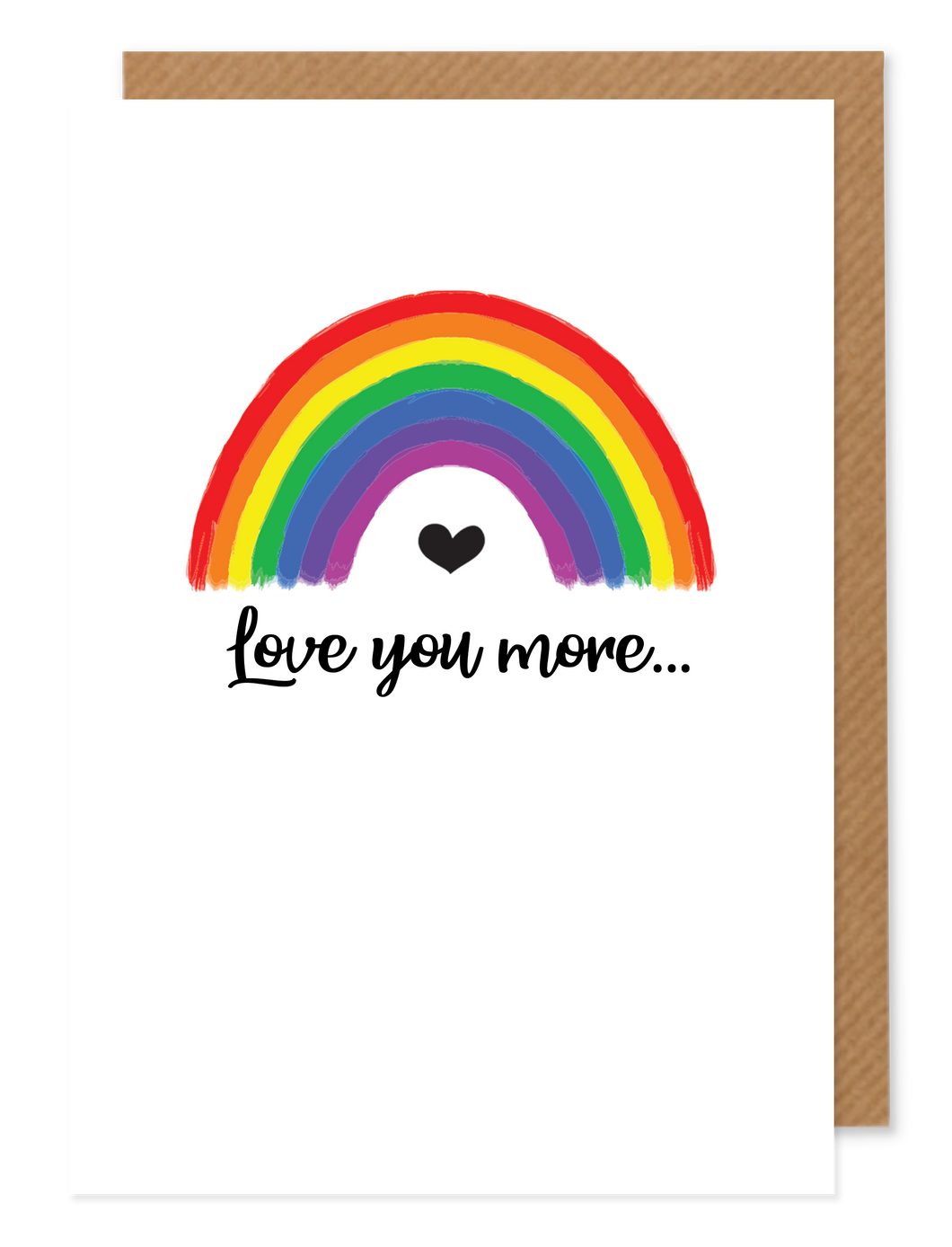 Rainbow Greetings Card - Love You More.... - Hello Sweetie