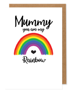 Mummy You Are My Rainbow - Rainbow Greetings card - Hello Sweetie