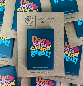 Vinyl Magnet - Dad, You're Chuffin' Great! - Yorkshire sayings - Jam Artworks