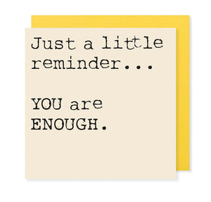 Just a little reminder...You are Enough - Mini positivity Card - Hello Sweetie