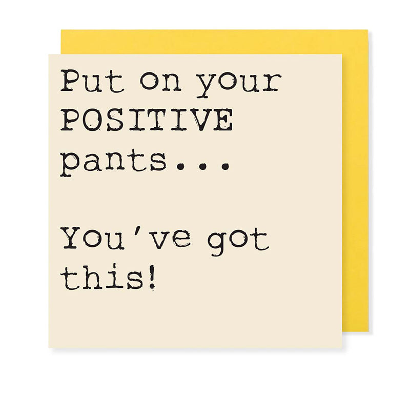 Put on your Positive Pants - Mini positivity Card - Hello Sweetie