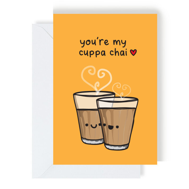Greetings Card - You're My Cup Of Chai - The Playful Indian