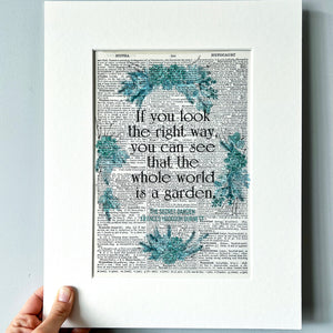 Dictionary Page Print - If you look the right way you can see that the whole world is a garden - The Secret Garden Quote - Turn the Page Design