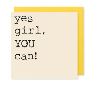 Yes Girl, YOU can - Mini positivity Card - Hello Sweetie