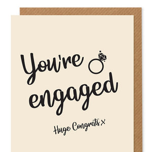 You're Engaged- Greetings Card - Hello Sweetie