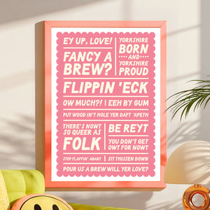 Yorkshire Sayings Print - A4 -Lots of Colours - Blush and Blossom