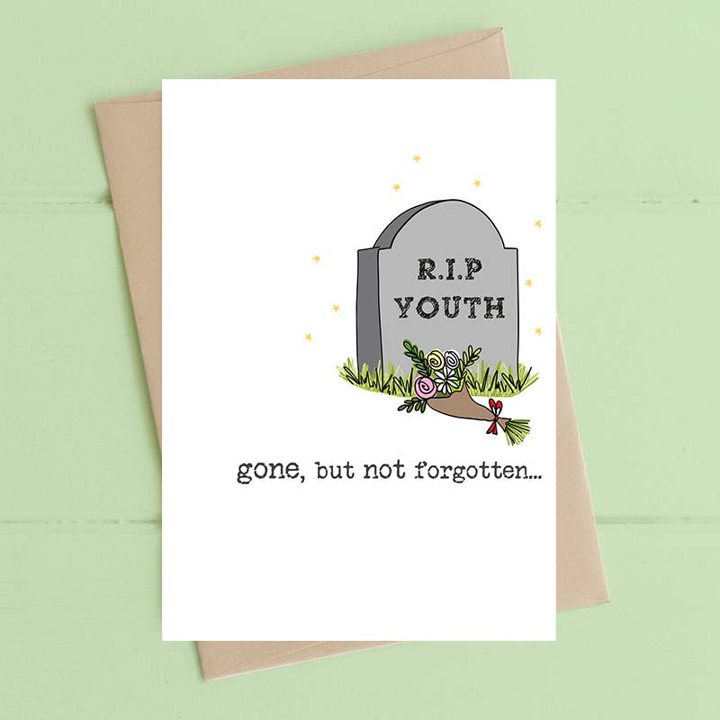 RIP Youth - Funny Birthday Greetings Card - Old Age - Dandelion Stationery