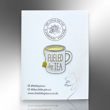 Load image into Gallery viewer, Enamel Pin - Fueled By Tea Pin Badge - The Little Pin Co
