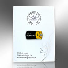 Load image into Gallery viewer, Enamel Pin - Small Stay Positive Battery Pin Badge - The Little Pin Co
