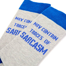 Load image into Gallery viewer, May Contain Traces Of Sarcasm Socks - Unisex Funny Socks - Urban Eccentric
