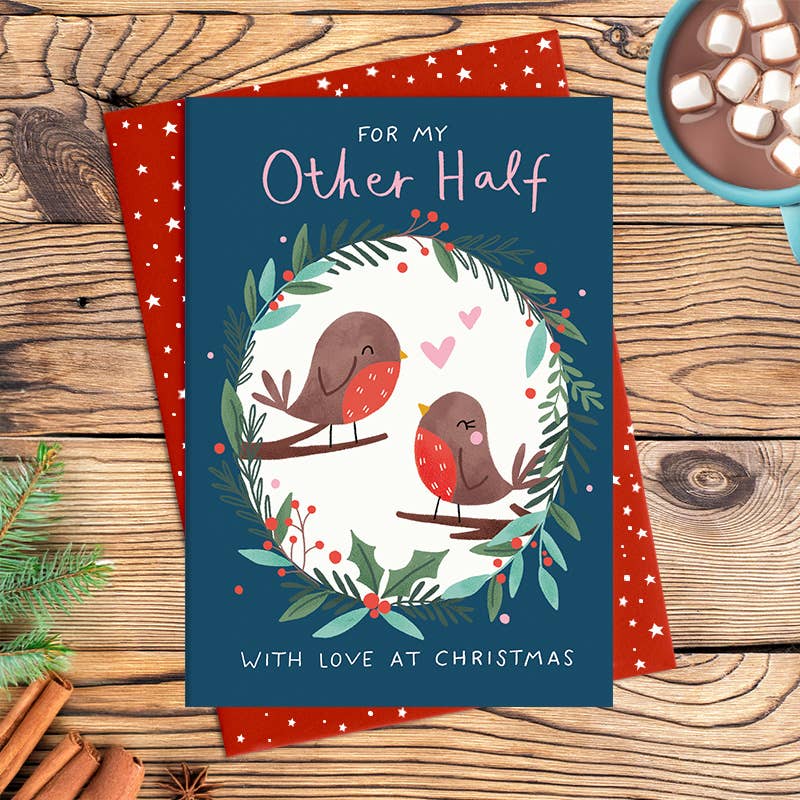 Family Christmas Greetings Card - To My Other Half With Love at Christmas - Robins - Greetings Card - Dandelion Stationery