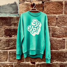 Load image into Gallery viewer, Ey up SweatShirt - Yorkshire Jumper - Right Nice Stuff - Yorkshire Gift Idea
