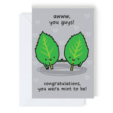 Load image into Gallery viewer, Greetings Card - Congratulations, You Were Mint To Be - Wedding / Engagement Card - The Playful Indian
