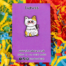 Load image into Gallery viewer, Lupuss Cat Enamel Pin - Lupus - Invisible Illness Club - Innabox
