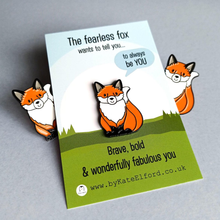 Load image into Gallery viewer, Enamel Pin - The Fearless Fox - Positive Pin - By Kate Elford
