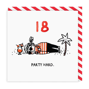 18th Birthday - Greetings Card - Party Hard - OHHDeer