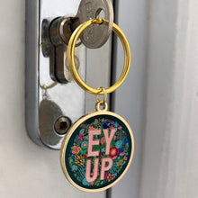 Load image into Gallery viewer, Ey Up Enamel Keyring - Yorkshire sayings Key Ring - Jam Artworks
