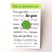 Load image into Gallery viewer, Enamel Pin - Pea of Positivity Pin - By Kate Elford
