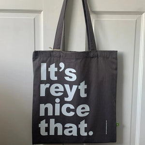 It's Reyt Nice That Tote Bag - Yorkshire gift idea - JAM Artworks