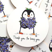 Load image into Gallery viewer, Coaster - Penguin and Flowers - Thank you for being you - Round Coaster - By Kate Elford
