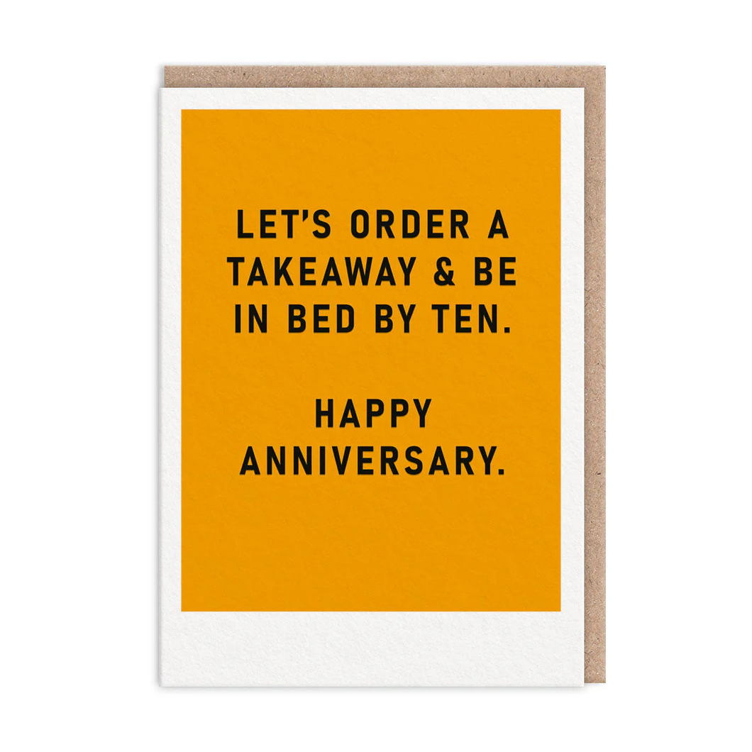 Let's Order A Takeaway & Be In Bed By Ten - Happy Anniversary Card - OHHDeer