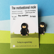 Load image into Gallery viewer, Enamel Pin - The Motivational Mole - Positive Pin - By Kate Elford
