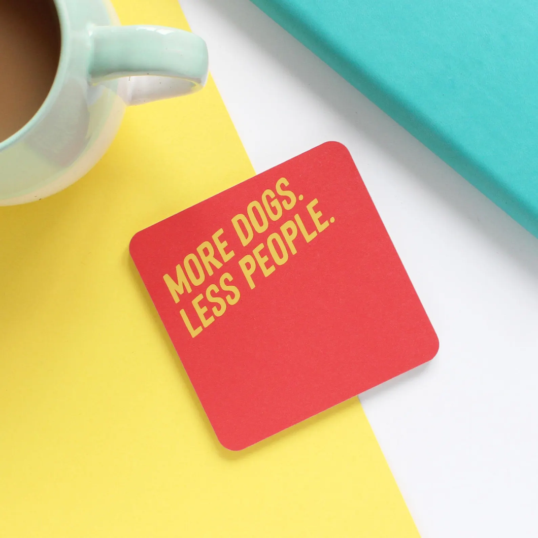 Coaster - More Dogs Less People - Dog Lovers - Purple Tree Designs