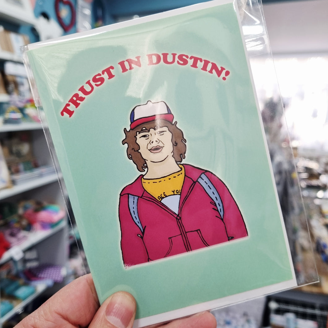 Greeting Card - Trust In Dustin! - Stranger Things inspired - Jil Made This