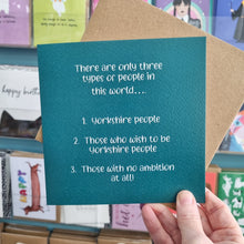 Load image into Gallery viewer, Greetings Card - There are only three types of People in this World - Yorkshire Greeting Card - The Hutch
