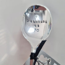 Load image into Gallery viewer, Stunning at 70 - stamped spoon - Dollop and Stir

