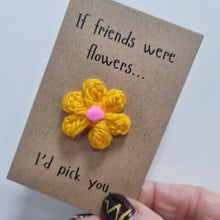 Load image into Gallery viewer, If Friends were flowers - Pocket Hug - Crochet keepsake - Best Efforts
