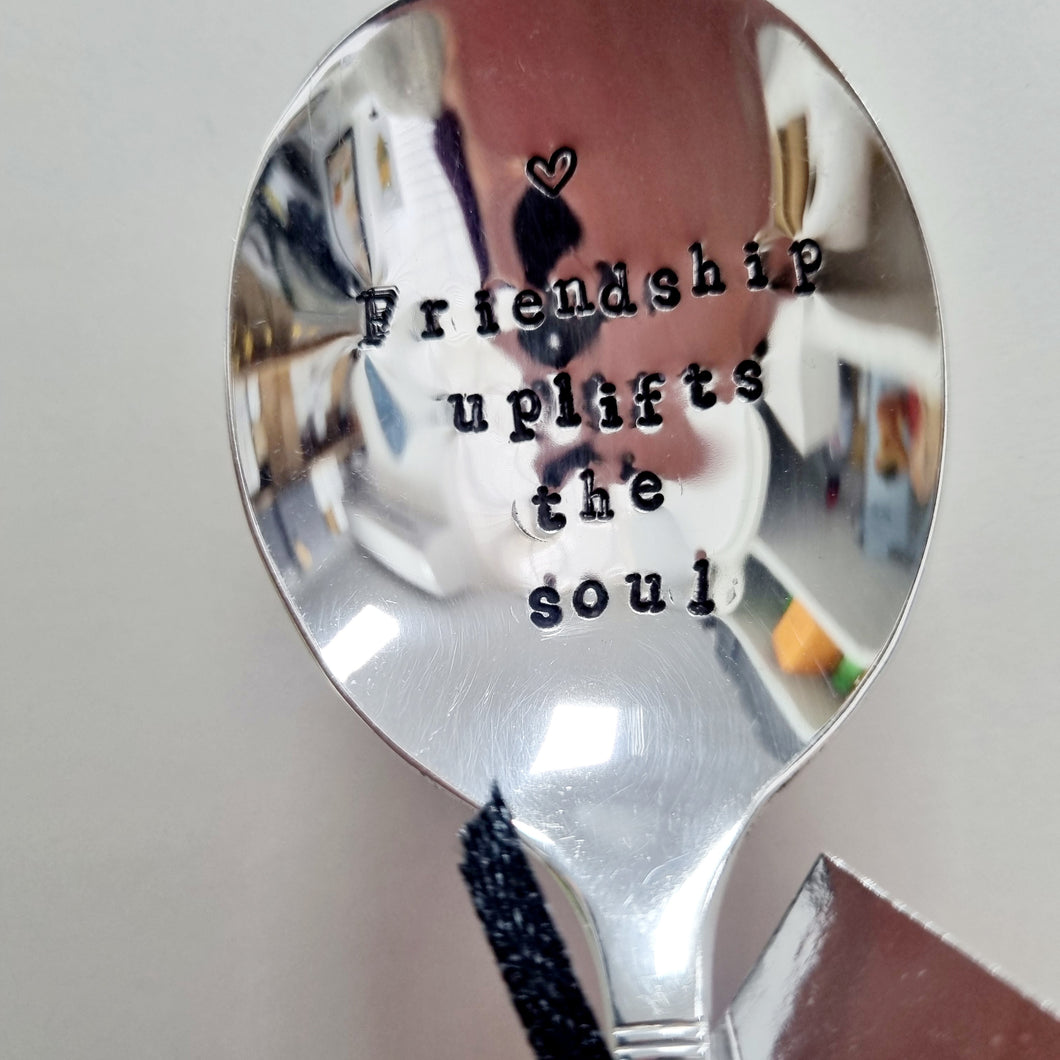 Friendship uplifts the soul - stamped spoon - Dollop and Stir - sentimental gift idea