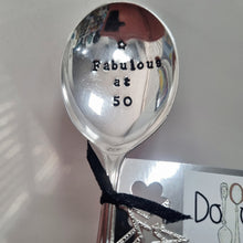 Load image into Gallery viewer, Fabulous at 50 - stamped spoon - Dollop and Stir
