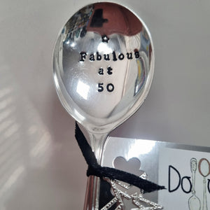 Fabulous at 50 - stamped spoon - Dollop and Stir