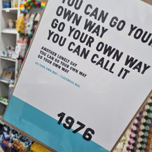 Load image into Gallery viewer, Song Lyrics Print - Go Your Own Way - Fleetwood Mac - JAM Artworks
