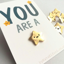 Load image into Gallery viewer, Enamel Pin - You Are A Star - Positive Gold Star Pin - By Kate Elford
