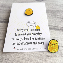 Load image into Gallery viewer, Enamel Pin - Tiny Sunbeam - Positive Pin - By Kate Elford
